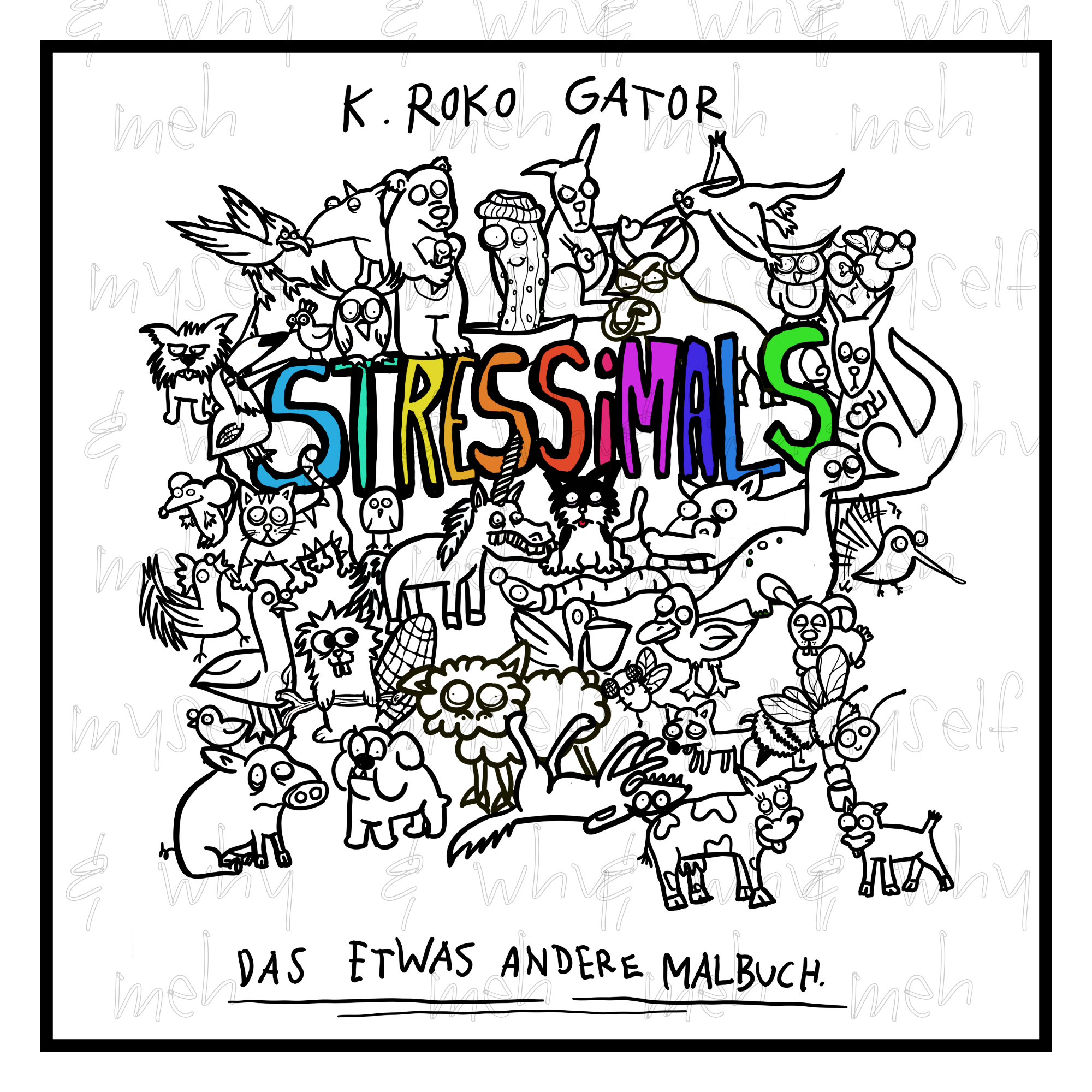 Das etwas andere Malbuch "Stressimals" - VORBESTELLUNG